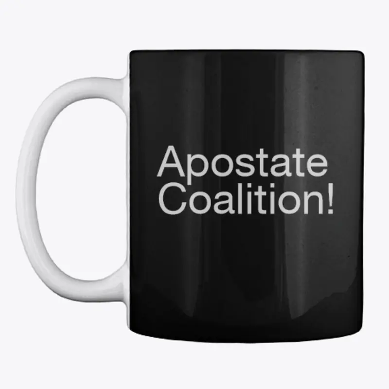 Apostate Coalition support!